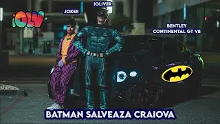 🦇 BATMAN ȘI JOKER SALVEAZĂ CRAIOVA CU BATMOBILUL - BENTLEY CONTINENTAL GT V8 🃏