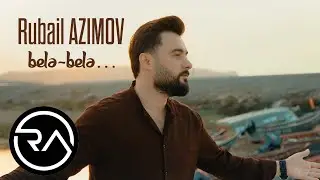 Rubail Azimov - Bele bele ... (2022)