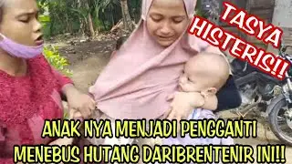 ASTAGFIRULLA GAK TEGA, 😭MBAK TASYA MENANGIS SEPANJANG JALAN!! RENTENIR INI MENGAMUK DI RUMAH TASYA..