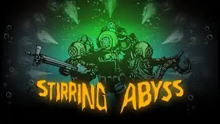 #4 Я нахожусь на глубине 300 метров | Stirring Abyss (firstrun)
