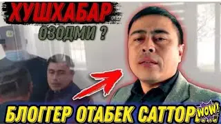 OTABEK SATTORIY OZOD BOLADI ENDI