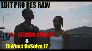 Pro Res RAW from the GH5S | Is RAW WORTH IT | How to edit with Resolve 17 !