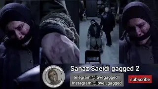 Sanaz Saeidi gagged 2 ( گگ ساناز سعیدی )
