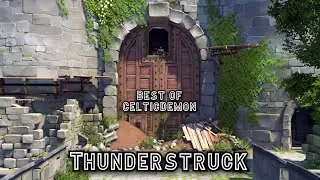 Best of CelticDemon (THUNDERSTRUCK): A Montage By PixelRory