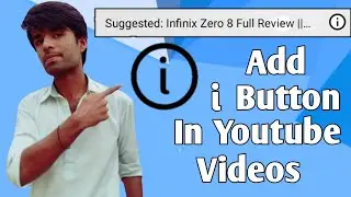 I Button Kaise Lagaye 2021 | How to add I button in youtube videos | I button 🔘 2021