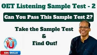 Edu Skills OET: Listening Sample Test -2 (42 Questions) - Boost Your Score : OET Listening Made Easy