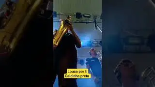 passagem de som  calcinha preta - Louca por ti -  trio de metais -