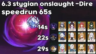 6.3 stygian onslaught -Dire speedrun 65s | Genshin Impact