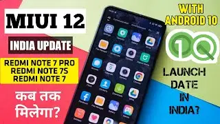 REDMI NOTE 7 PRO MIUI 12 UPDATE WITH ANDROID 10 | MIUI 12 FOR REDMI NOTE 7 PRO, REDMI NOTE 7 / 7S