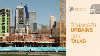Densifier Montréal : entre utopie et nécessité, quel équilibre? • Échanges urbains