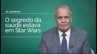 O Segredo da Saúde estava em Star Wars