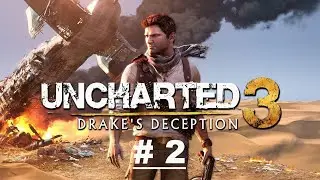 Uncharted 3: Drake's Deception / # 2 Greatness from Small Beginnings / CZ tit. / Gameplay