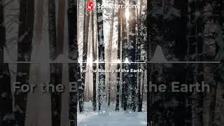 "For the Beauty of the Earth" composed by Elliot DelBorgo