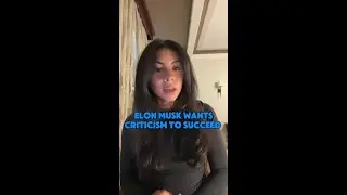 Elon Musk Wants Criticism