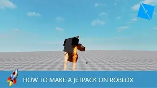How to make a jetpack on Roblox | ROBLOX STUDIO