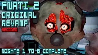 FNATI 2: Original Revamp RECODED | Nights 1-6 COMPELTE [FNAF Fan Games 2025]
