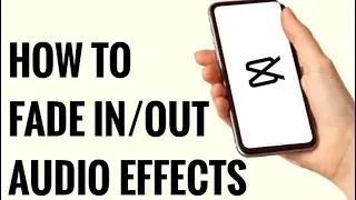 How To Fade In/Out Audio Effects *QUICKLY* on Capcut