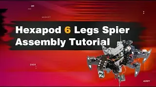 Hexapod 6 Legd Spider Assembly Tutorial