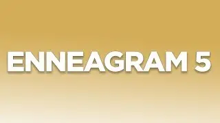 Enneagram Type 5 (Enneagram 5w4/ Enneagram 5w6) - Integration to an 8