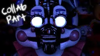 [SFM/FNAF] Collab part 8 for Myself -