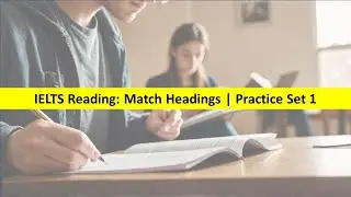 IELTS Reading Practice: Match Headings #ieltsreading #ieltslistening #ieltsspeaking