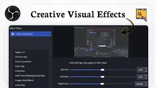 How to add effects in OBS Studio (Video Styling)