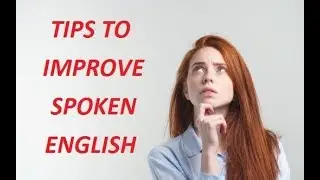 5 TIPS TO IMPROVE SPOKEN ENGLISH || BY VIREN || ELOCUTION