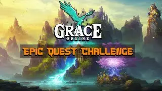 Grace Online : Epic Quest Challenge: Are You Ready to Conquer?