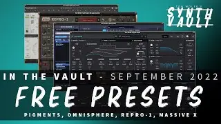 Synth Vault: In The Vault - September 22 (FREE Presets for Omnisphere, Pigments, Repro-1, Massive X)