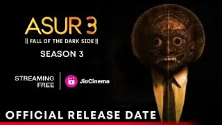 Asur Season 3 | Asur Season 3 Release Date | Asur Season 3 Update | Asur Season 3 Official Trailer |