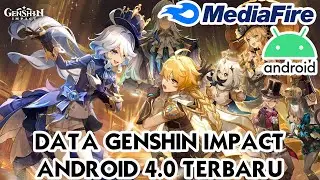 TUTORIAL INSTALL FULL DATA GENSHIN IMPACT ANDROID 4.0 TERBARU 2023 - LINK MEDIAFIRE