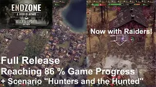 Endzone: A World Apart - Colony Builder - Release + Hunters and the Hunted - No commentary gameplay