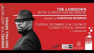 [INSiDE] THE JAZZ NOTE® The Lowdown with Christian McBride