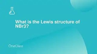 What is the Lewis structure of NBr3?