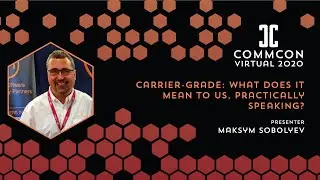 Maksym Sobolyev - Carrier-Grade: what does it mean to us, practically speaking?