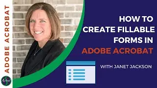 How to Create Fillable Forms in Adobe Acrobat DC [A-ha! # 147]