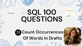Day 31/100: Count Occurrences Of Words In Drafts Using SQL 