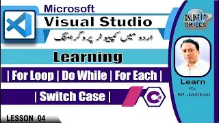 C Sharp 04: ForLoop, DoWhile, ForEach, and IfStatements 
