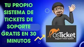 COMO INSTALAR TU PROPIO SISTEMA DE TICKETS DE SOPORTE TI CON OSTICKETS GRATIS EN SOLO 30 MINUTOS