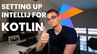 Setting Up IntelliJ And Writing Our First Program | Kotlin Tutorial 2019