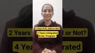2 Years B. Ed. Valid or not? 4 Years Special B. Ed.😳B.Ed. Latest News 2024#ravina #inculcatelearning