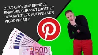 PINTEREST : ÉPINGLES ENRICHIES les ACTIVER sur WORDPRESS (RICH PINS)