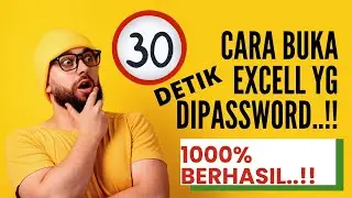 TERBARU..!! Cukup 1 Menit Cara membuka FILE EXCEL yang dipassword|TANPA Kode Aneh2 & Ubah Tipe FILE!