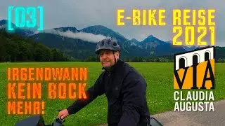 [03] E-Bike Urlaub 2021 | Via Claudia Augusta | vom Forggensee nach Lermoos | kein Bock mehr