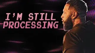 I'm Still Processing | Will Jackson