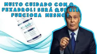 Vale a pena comprar fexodrol, Será que funcionará? Reviw