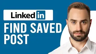 How to Find Saved Post on LinkedIn (A Step-by-Step Guide)