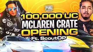 $100,000 UC MCLAREN CRATE OPENING ft. sc0ut OP - PUBG MOBILE - MRJAYPLAYS