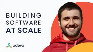 Building Software At Scale