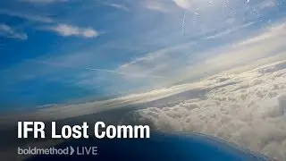 IFR Lost Comm Procedures: Boldmethod Live